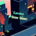 СļϷİ棨Careful Slow Down v1.0